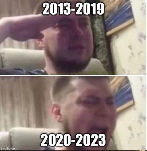 I miss you 2015 | 2013-2019; 2020-2023 | image tagged in crying salute | made w/ Imgflip meme maker