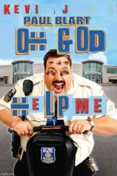 Oh god help me | image tagged in oh god help me | made w/ Imgflip meme maker