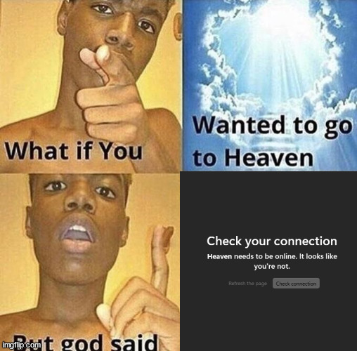 what a failure | image tagged in but god said meme blank template,funny | made w/ Imgflip meme maker