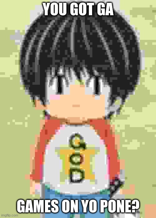 Kotaro stare | YOU GOT GA; GAMES ON YO PONE? | image tagged in kotaro,kotaro lives alone,stare,anime,anime meme,memes | made w/ Imgflip meme maker
