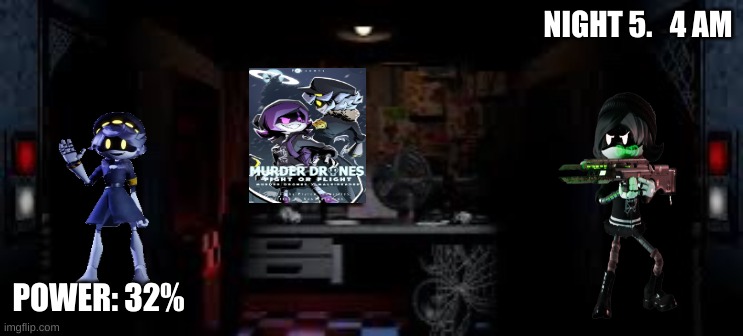 man, the new five nights at murder drones game looks lit | NIGHT 5.   4 AM; POWER: 32% | image tagged in fnaf office,murder drones,memes | made w/ Imgflip meme maker