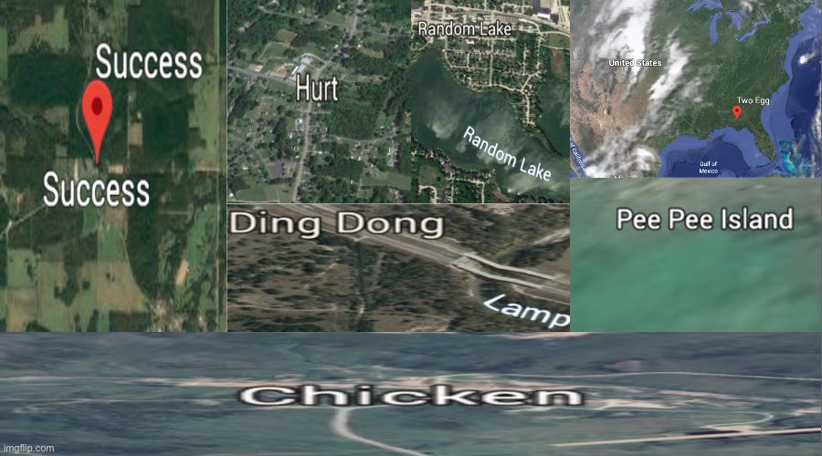 a collection of the best google maps names | image tagged in cursed | made w/ Imgflip meme maker