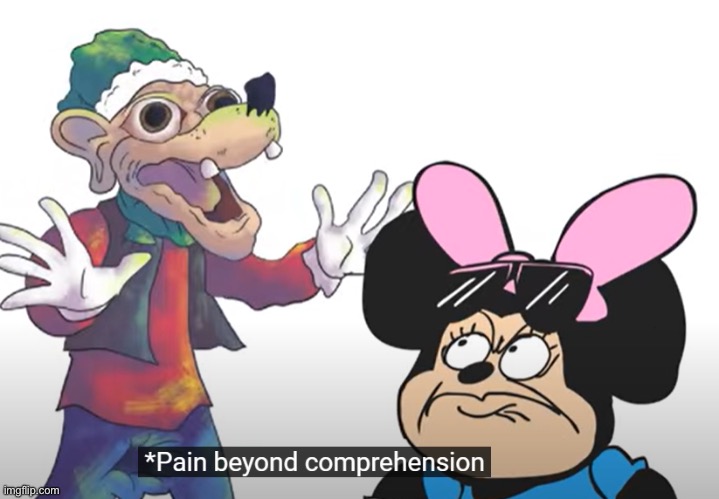 pain beyond comprehension | image tagged in pain beyond comprehension | made w/ Imgflip meme maker