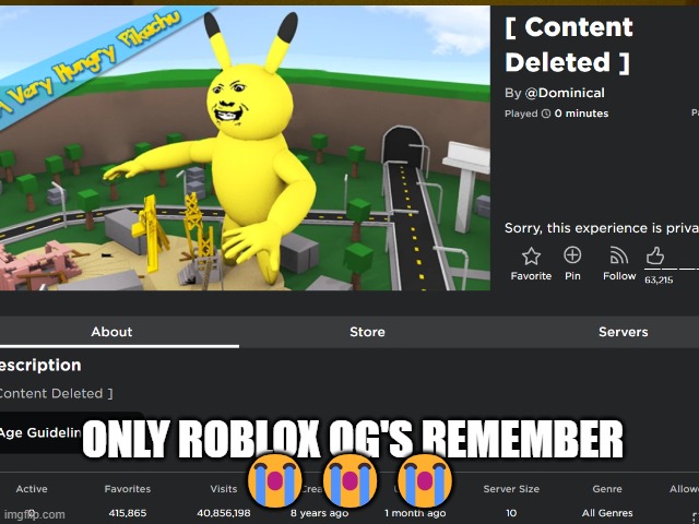 why roblox?! | 😭😭😭; ONLY ROBLOX OG'S REMEMBER | image tagged in banned from roblox | made w/ Imgflip meme maker