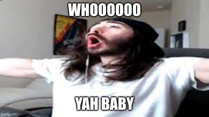 WHOOOOOO YAH BABY | made w/ Imgflip meme maker