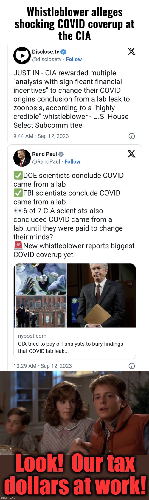 Look!  Our tax
dollars at work! | image tagged in hey i've seen this one,covid-19,central intelligence agency,cover up,lab leak,corruption | made w/ Imgflip meme maker