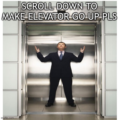 あなたには父親がいない, I'm not japense | SCROLL DOWN TO MAKE ELEVATOR GO UP PLS | image tagged in japanese,whar,you must be really bored if you are reading tags | made w/ Imgflip meme maker