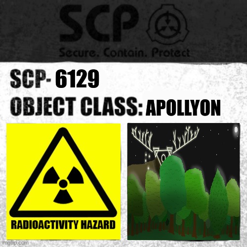 SCP-6129 Label | 6129; APOLLYON | image tagged in scp label template apollyon | made w/ Imgflip meme maker