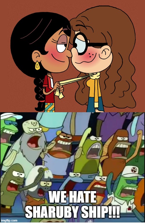 Fish people hates sharuby the loud house ship | WE HATE SHARUBY SHIP!!! | image tagged in mocking spongebob,the loud house,shipping | made w/ Imgflip meme maker