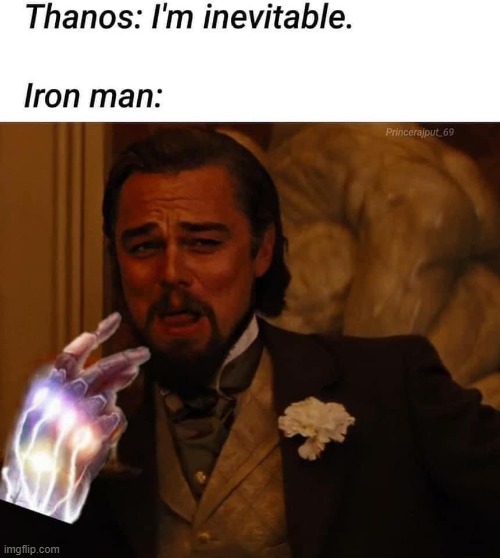 tony: 'loser haha' | image tagged in iron man,tony stark,i am inevitable and i am iron man,oh wow are you actually reading these tags | made w/ Imgflip meme maker