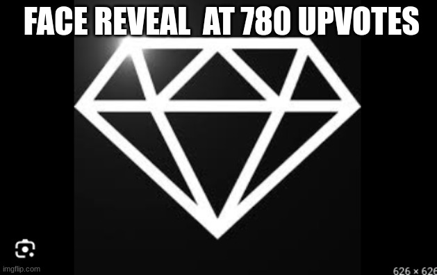 Reval | FACE REVEAL  AT 780 UPVOTES | image tagged in relatable | made w/ Imgflip meme maker