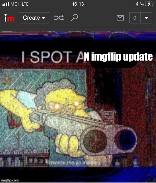 That was probably there the whole time | N imgflip update | image tagged in i spot a x | made w/ Imgflip meme maker