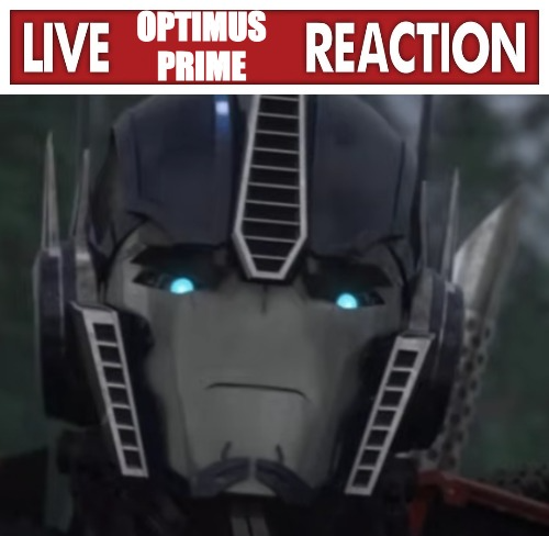 Live Optimus Prime Reaction Blank Meme Template