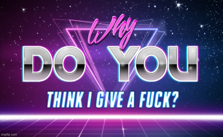 idc | image tagged in idc | made w/ Imgflip meme maker