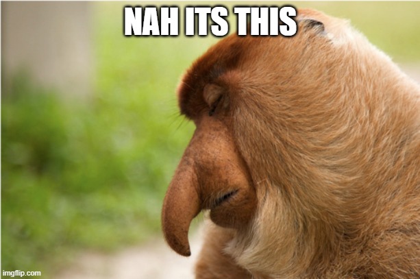 NAH ITS THIS | made w/ Imgflip meme maker