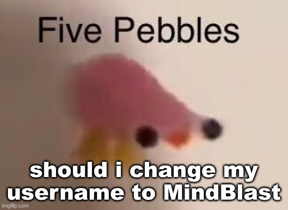 subscorp | should i change my username to MindBlast | image tagged in subscorp | made w/ Imgflip meme maker