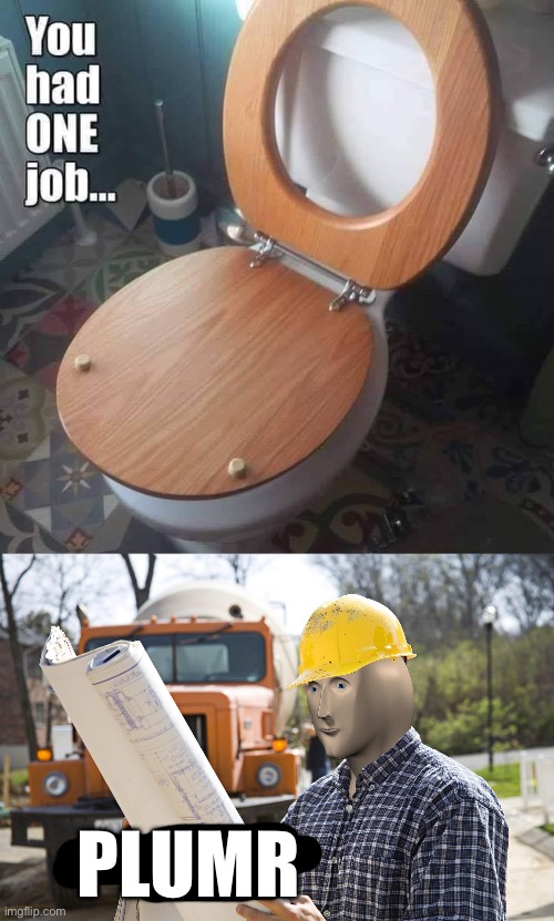 Plumming | PLUMR | image tagged in meme man builder,plumber,plumbing | made w/ Imgflip meme maker