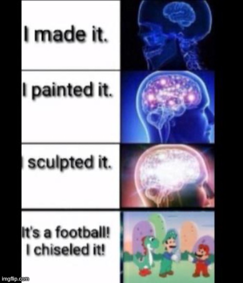 image tagged in expanding brain | made w/ Imgflip meme maker