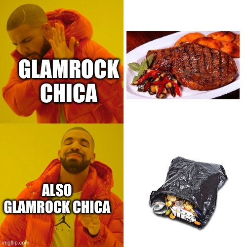 PIZZA?!!1!1!111!11!!1!1!!1 | GLAMROCK CHICA; ALSO GLAMROCK CHICA | image tagged in memes,drake hotline bling | made w/ Imgflip meme maker