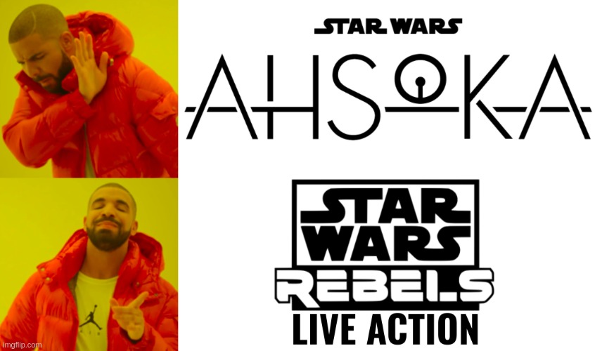 Live Action | image tagged in ahsoka,memes,funny,star wars,idk,tag | made w/ Imgflip meme maker