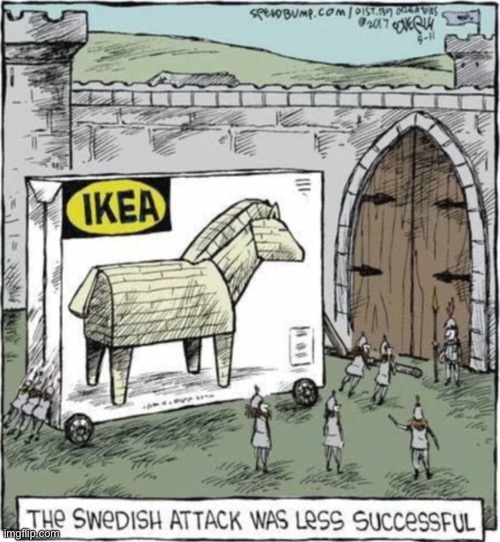 IKEA siege | image tagged in ikea,siege,troy | made w/ Imgflip meme maker