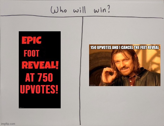 cmon who will win? | image tagged in who will win | made w/ Imgflip meme maker