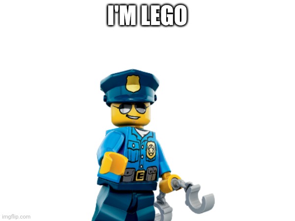 I'M LEGO | made w/ Imgflip meme maker