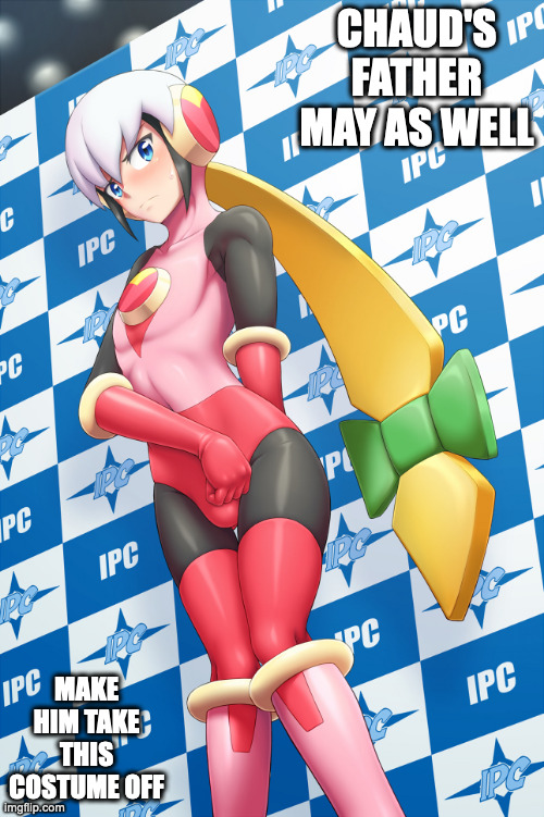 Chaud in Roll.EXE's Costume | CHAUD'S FATHER MAY AS WELL; MAKE HIM TAKE THIS COSTUME OFF | image tagged in eugene chaud,megaman,megaman battle network,memes | made w/ Imgflip meme maker
