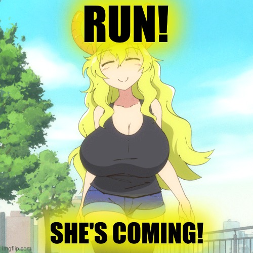 Escape while you can | RUN! SHE'S COMING! | image tagged in dragon,girl,anime girl,ahhhhhhhhhhhhh | made w/ Imgflip meme maker