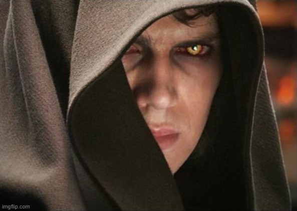 Dark Anakin | image tagged in dark anakin | made w/ Imgflip meme maker