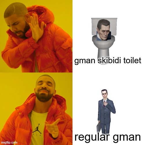 Drake Hotline Bling Meme | gman skibidi toilet regular gman | image tagged in memes,drake hotline bling | made w/ Imgflip meme maker