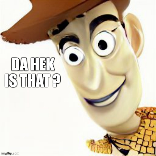 What the heck man | DA HEK IS THAT ? | image tagged in what the heck man | made w/ Imgflip meme maker