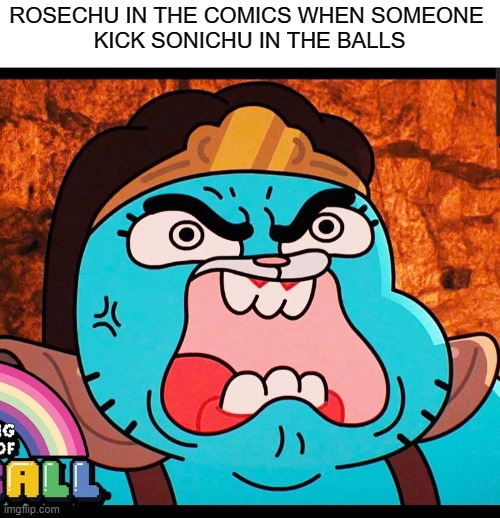 Sonichu! | ROSECHU IN THE COMICS WHEN SOMEONE 
KICK SONICHU IN THE BALLS | image tagged in rage,funny,sonic,pikachu | made w/ Imgflip meme maker