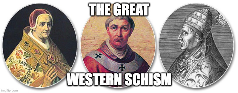 The Great Western Schism | THE GREAT; WESTERN SCHISM | image tagged in the great western schism | made w/ Imgflip meme maker