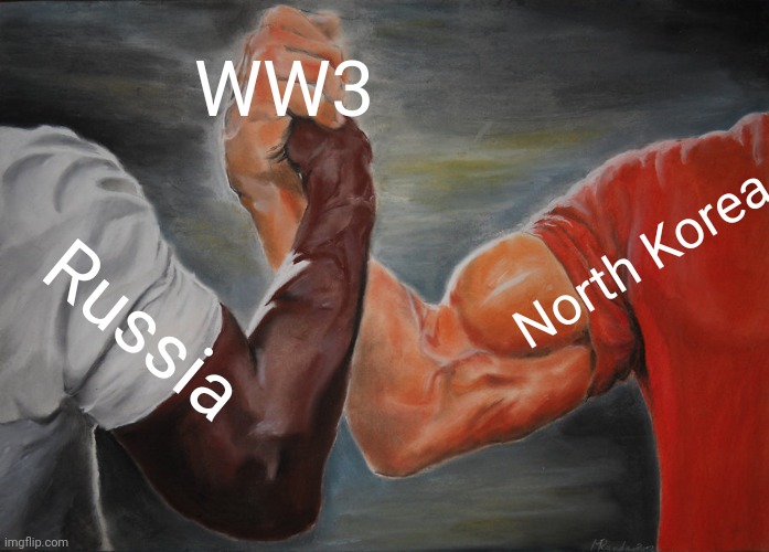 Russia x North Korea | WW3; North Korea; Russia | image tagged in memes,epic handshake | made w/ Imgflip meme maker