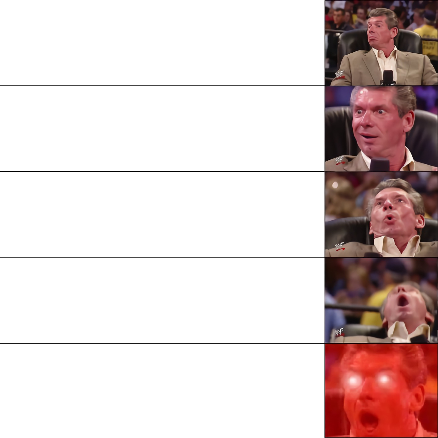 5 Tier McMahon (HD) Blank Meme Template