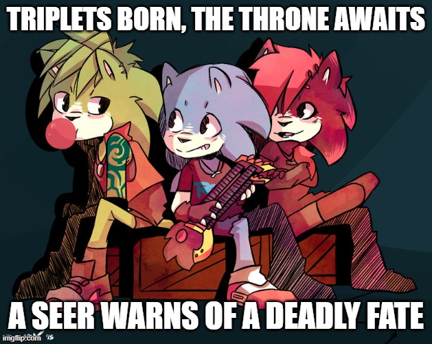 SONIC UNDERGROUND | TRIPLETS BORN, THE THRONE AWAITS; A SEER WARNS OF A DEADLY FATE | image tagged in underground | made w/ Imgflip meme maker