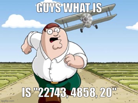 second hint: people should tend to follow rules to not get in trouble | GUYS WHAT IS; IS "22743, 4858, 20" | image tagged in read the 6th word in the hint | made w/ Imgflip meme maker