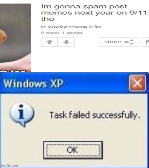 what just happened? | image tagged in task failed successfully,funny,new,memes | made w/ Imgflip meme maker