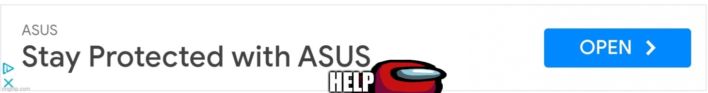 Asusimposter | HELP | image tagged in sus,among us,weird | made w/ Imgflip meme maker