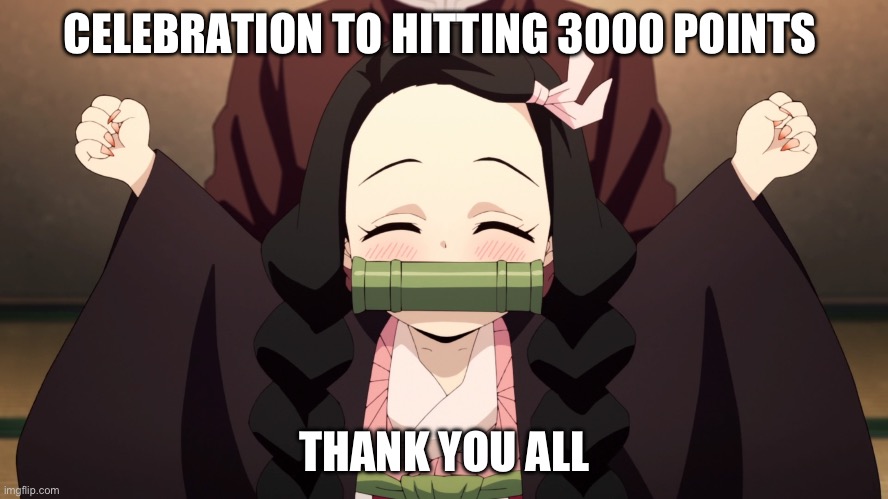 Party in the comments!!! | CELEBRATION TO HITTING 3000 POINTS; THANK YOU ALL | image tagged in funny,yay | made w/ Imgflip meme maker