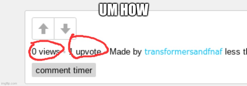 UM HOW | made w/ Imgflip meme maker