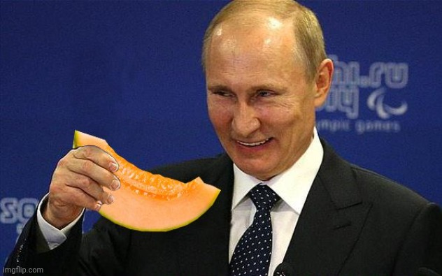 Putin Melon | image tagged in putin melon | made w/ Imgflip meme maker