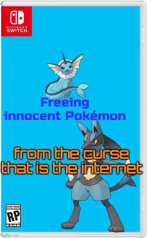 There are no normal images of Lucario on this site except this one which I uploaded. | Freeing innocent Pokémon; from the curse that is the internet | image tagged in nintendo switch cartridge case,help me | made w/ Imgflip meme maker