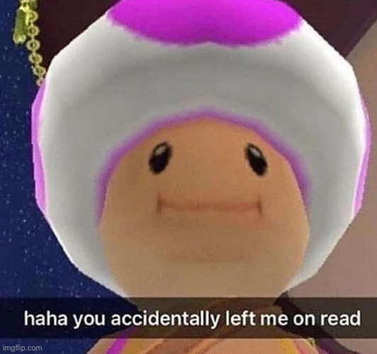 haha you left me on read | image tagged in haha you left me on read | made w/ Imgflip meme maker