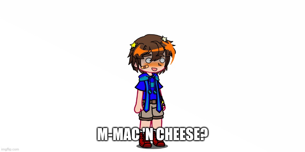 M-MAC 'N CHEESE? | made w/ Imgflip meme maker