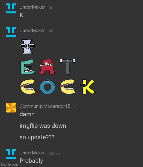 Imgflip was down | made w/ Imgflip meme maker