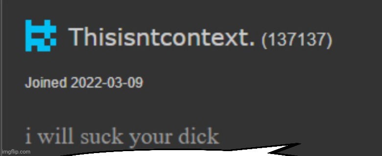 I will suck your privates | image tagged in i will suck your privates | made w/ Imgflip meme maker