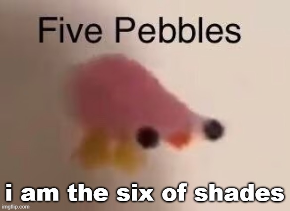 subscorp | i am the six of shades | image tagged in subscorp | made w/ Imgflip meme maker