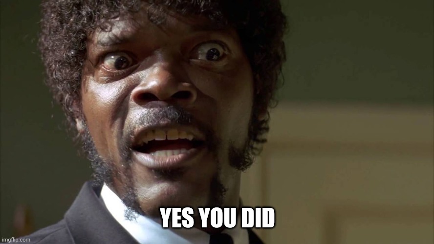 Yes you did brett | YES YOU DID | image tagged in yes you did brett | made w/ Imgflip meme maker